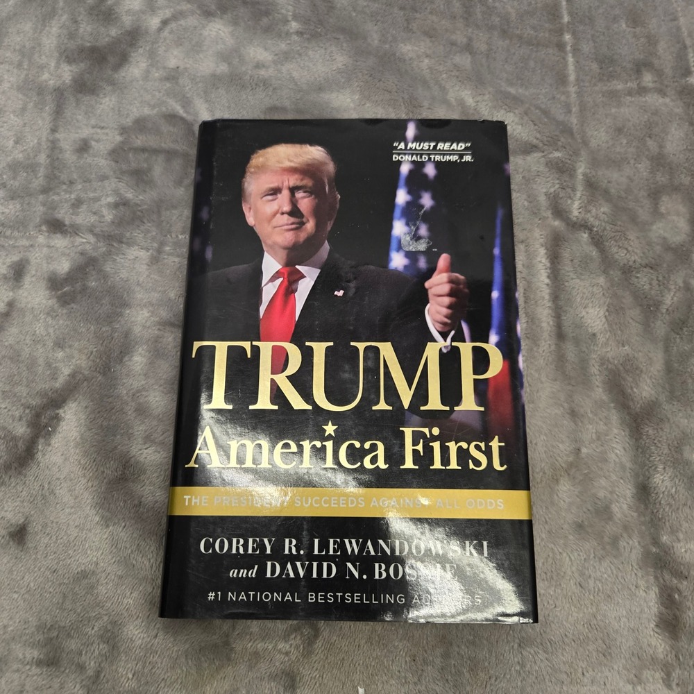 Trump America First Lewandowski Bossie Hardcover First Edition 2020 Politics